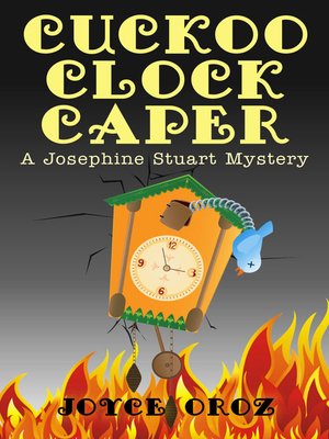 cover image of Cuckoo Clock Caper a Josephine Stuart Mystery